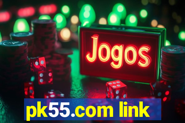 pk55.com link